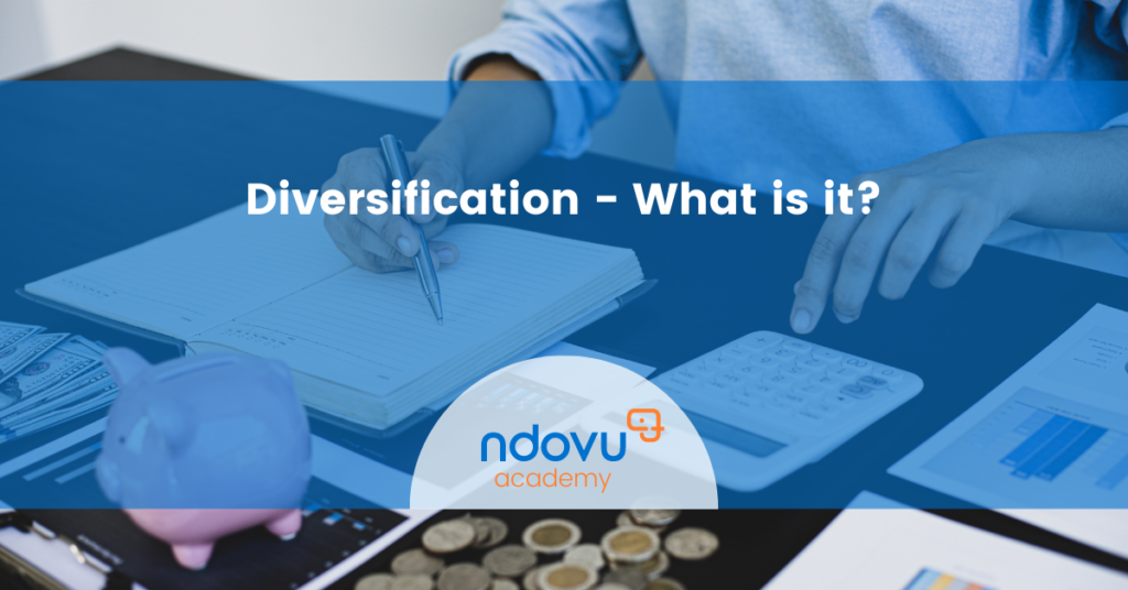 Diversification - What is it?