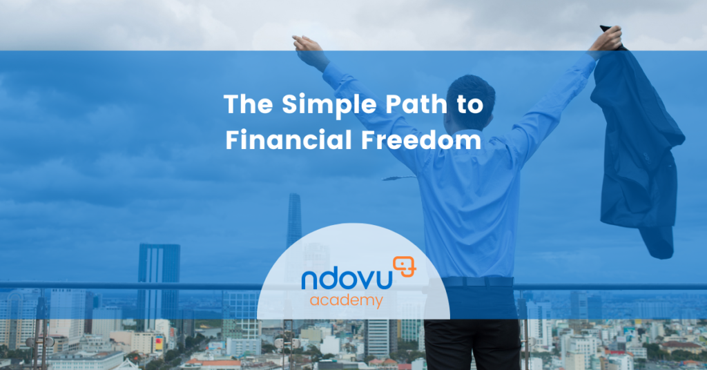 The simple path to financial freedom